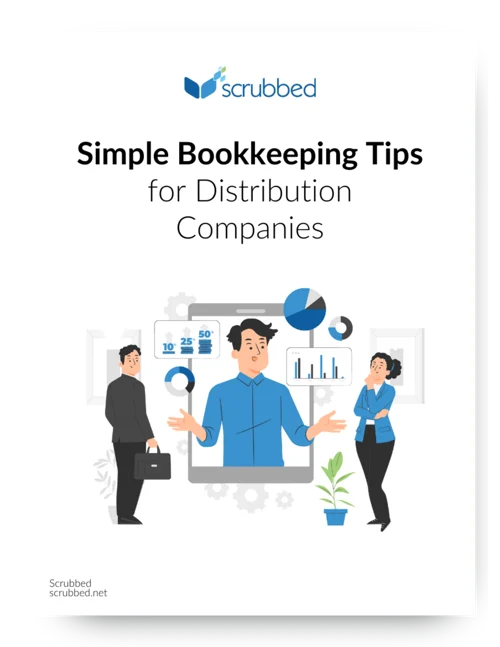 Simple Bookkeeping Tips for Distribution Companies - Scrubbed