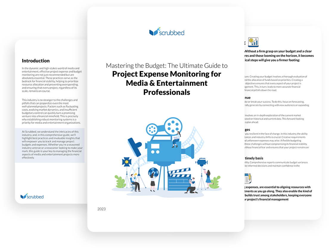 Mastering the Budget The Ultimate Guide to Project Expense Monitoring for Media & Entertainment Professionals - Scrubbed