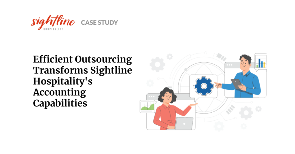 Efficient Outsourcing Transforms Sightline Hospitality's Accounting Capabilities
