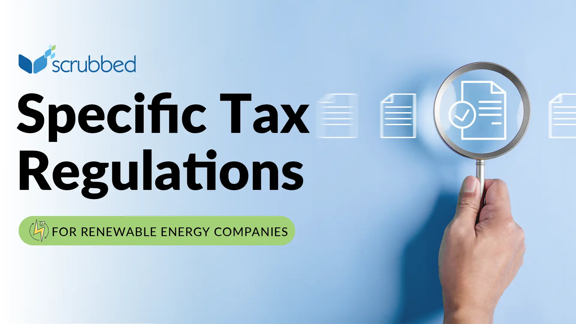 Are there specific tax regulations that apply to renewable energy companies?