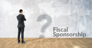 Fiscal Sponsorship - Scrubbed