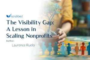 The Visibility Gap__A Lesson in_Scaling Nonprofits